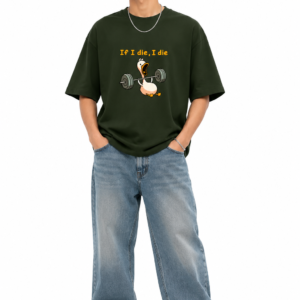StitchVaults™ If I Die, I Die Gym Duck Oversized T-Shirt